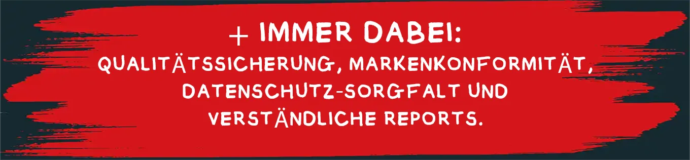 Rotes Banner mit weißem Text über Qualitätssicherung, Markeneinhaltung, Datenschutz und klare Berichte.